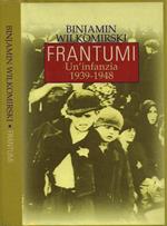 Frantumi. Un'infanzia (1939-1948)