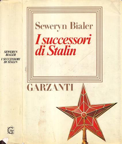 I successori di Stalin - Seweryn Bialer - copertina