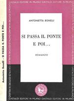 Si passa il ponte e poi…