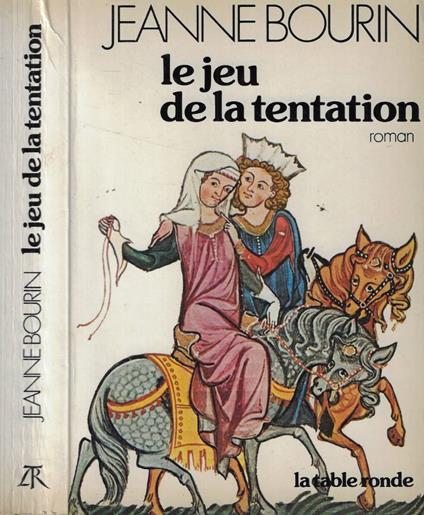 Le jeu de la tentation - Jeanne Bourin - copertina