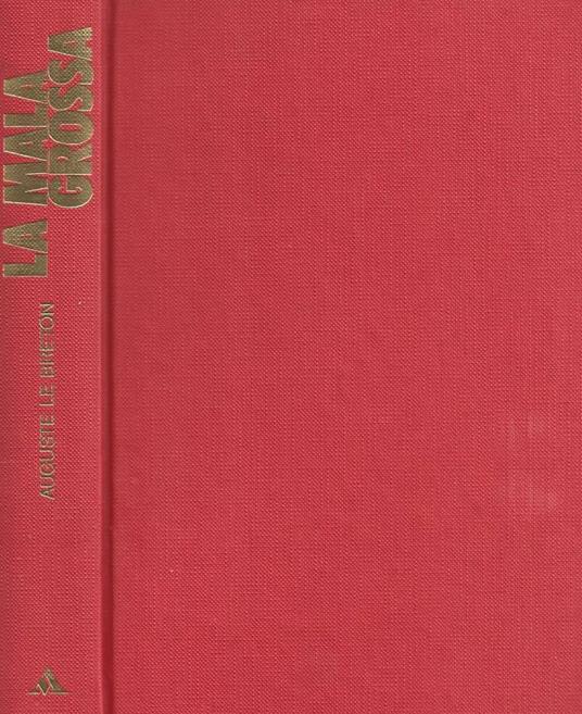 La Malagrossa - Auguste Le Breton - copertina