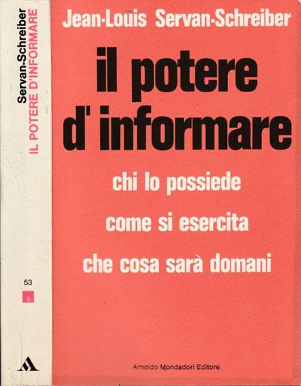 Il potere d'informare - Jean-Louis Servan-Schreiber - copertina