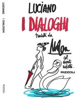 I dialoghi. Tradotti da Mosca col dovuto rispetto