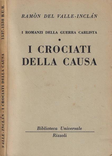I crociati della causa - Ramon Del Valle-Inclan - copertina