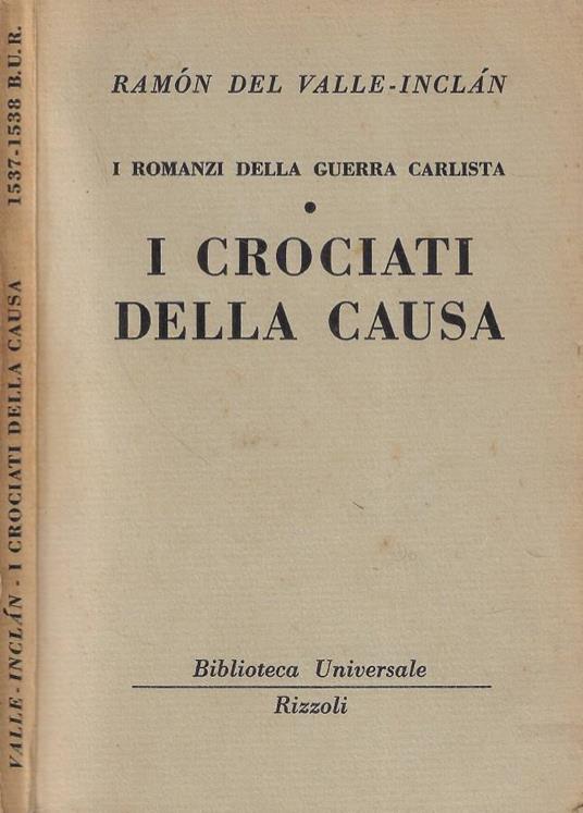 I crociati della causa - Ramon Del Valle-Inclan - copertina