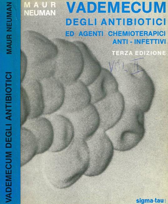 Vademecum degli antibiotici ed agenti chemioterapici anti-infettivi - Maur Neuman - copertina