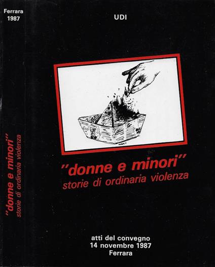 Donne e minori. Storie di ordinaria violenza (Atti del Convegno, 14 novembre 1987) - copertina