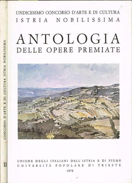 Undicesimo concorso d'arte e di cultura Istria Nobilissima. Antologia - copertina