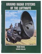 Ground Radar Systems Of The German Luftwaffe To 1945