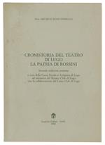 Cronistoria Del Teatro Di Lugo La Patria Di Rossini. Seconda Riedizione Postuma