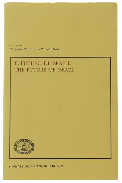 Il Futuro Di Israele. The Future Of Israel. Tavola Rotonda - copertina