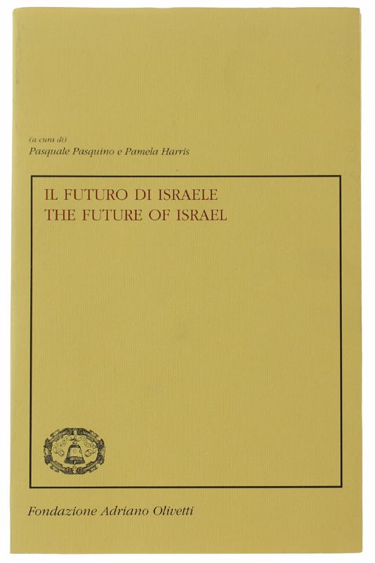 Il Futuro Di Israele. The Future Of Israel. Tavola Rotonda - copertina