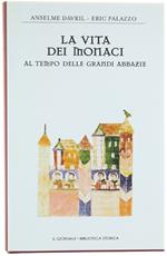 Vita Dei Monaci Al Tempo Delle Grandi Abbazie