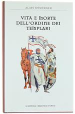 Vita E Morte Dell'Ordine Dei Templari [Come Nuovo]