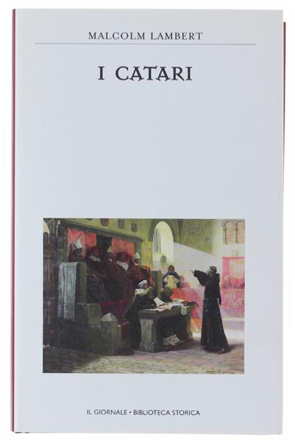 I Catari. [Come Nuovo] - Malcolm Lambert - copertina