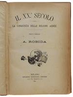 Il Xx Secolo. La Conquista Delle Regioni Aeree