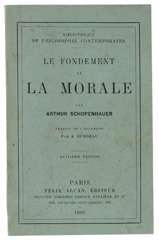 Le Fondement De La Morale - Arthur Schopenhauer - copertina