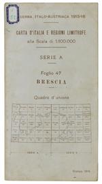 Brescia. Foglio 47 Della Carta D'Italia E Regioni Limitrofe Alla Scala 1:100.000. Serie A. Guerra Italo-Austriaca 1915-16