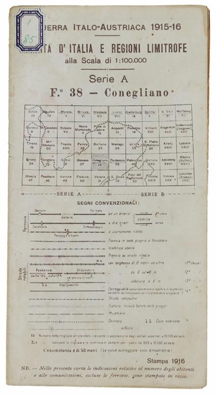 Conegliano. Foglio 38 Della Carta D'Italia E Regioni Limitrofe Alla Scala 1:100.000. Serie A. Guerra Italo-Austriaca 1915-16 - copertina