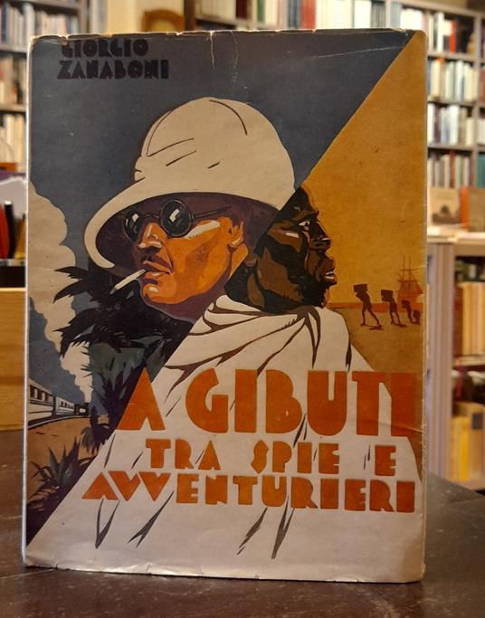 A Gibuti Tra Spie E Avventurieri - Giorgio Zanniboni - copertina