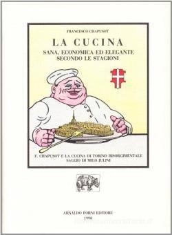 Cucina Sana, Economica Ed Elegante Secondo Le Stagioni - Francesco Chapusot - copertina