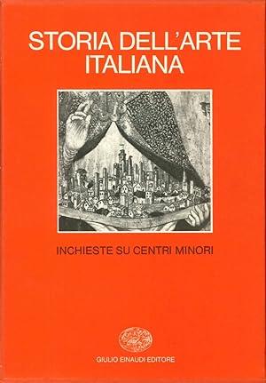 STORIA DELL'ARTE ITALIANA. Volume 8. Inchieste su centri minori - copertina