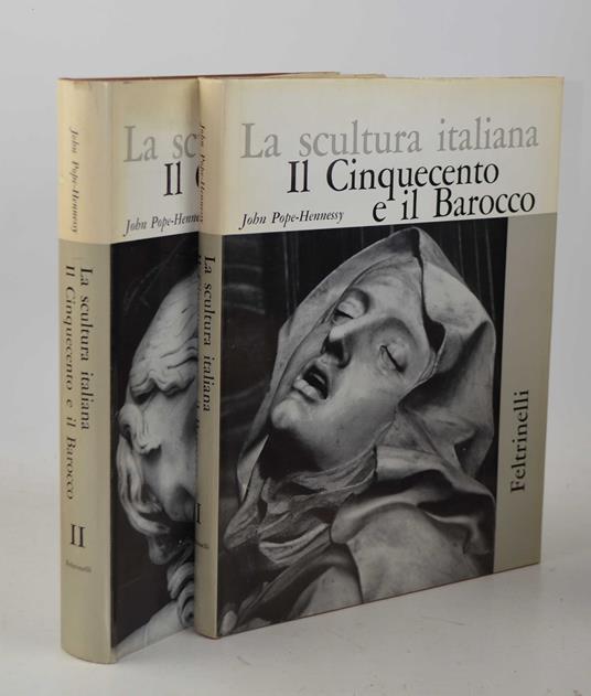 SCULTURA ITALIANA. IL CINQUECENTO E IL BAROCCO (2 Volumi) - John Pope Hennessy - copertina