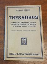 THESAURUS. Grammatica latina con esercizi di sintassi, stilistica e metrica per scuole medie superiori