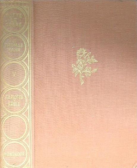 Carlotta A Weimar. Confessioni Del Cavaliere D'Industria Felix Krull - Thomas Mann - copertina