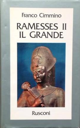Ramesses Ii Il Grande - Franco Cimmino - copertina