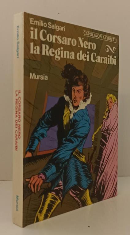 Il Corsaro Nero La Regina Dei Caraibi A Fumetti- Salgari- Mursia- 1976-C-Rgz - Emilio Salgari - copertina