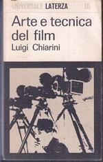 Arte E Tecnica Del Film - Luigi Chiarini - Laterza - Ul 19 - 1965 - B - Xfs