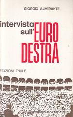 Intervista Sull'Eurodestra - Giorgio Almirante - Thule