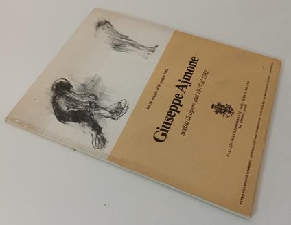 Giuseppe Ajmone Scelta Di Opere Dal 1977 Al 1982 Catalogo Mostra - Xfs169 - copertina
