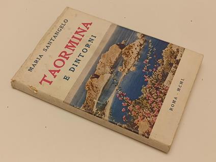 Taormina E Dintorni Guida Turistica - Maria Santangelo - - Maria Santangelo - copertina