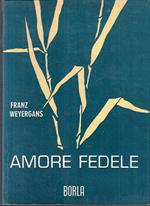 Amore Fedele - Franz Weyergans - Borla