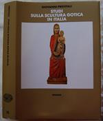 Studi Sulla Scultura Gotica In Italia