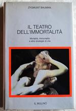 Il Teatro Dell'Immortalita'