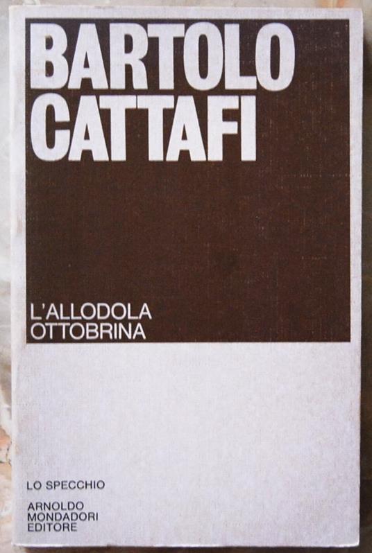 L' Allodola Ottobrina. 1976 / 1977 - Bartolo Cattafi - copertina