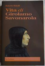 Vita Di Girolamo Savonarola
