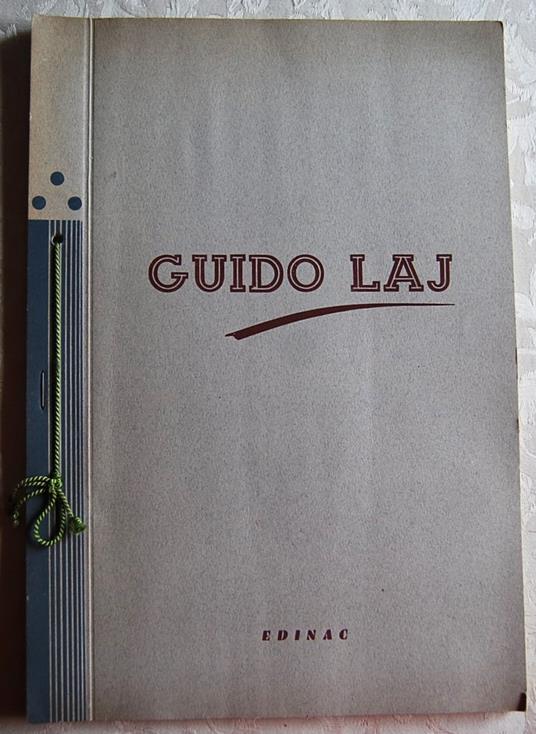 Guido Laj. Discorso Pronunciato Nel Giorno In Cui Fu Eletto Gran Maestro - copertina