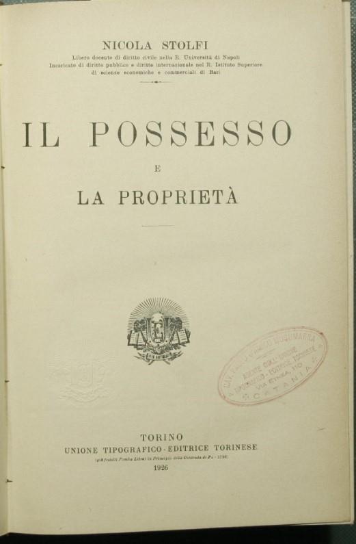 Diritto civile - Vol. II Parte prima Il possesso e la proprietà - Nicola Stolfi - copertina