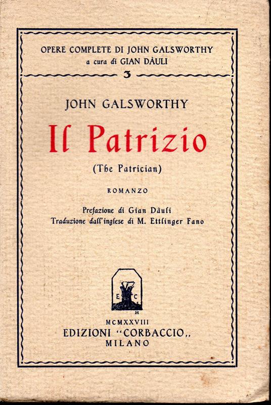 Il Patrizio (The patrician) Prefazione di Gian Dauli - John Galsworthy - copertina