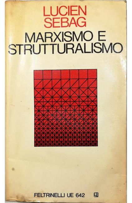 Marxismo e strutturalismo - Lucien Sebag - copertina