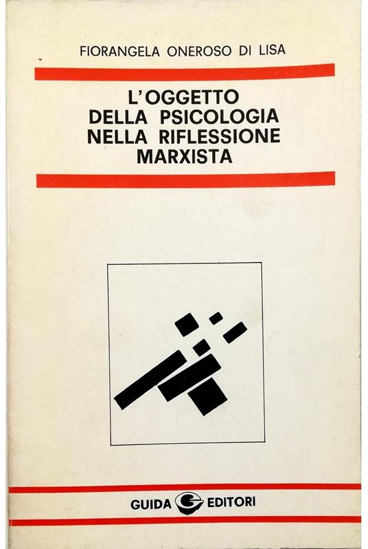 L' oggetto della psicologia nella riflessione marxista - Fiorangela Oneroso - copertina