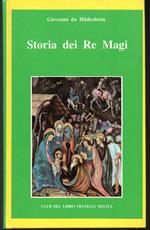 Storia dei Re Magi Cura e traduzione di Alfonso M. di Nola