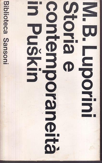 Storia e contemporaneità in Puskin I. La questione della prosa (transizione dal verso alla prosa) II. Dalla storia alla contemporaneità - copertina