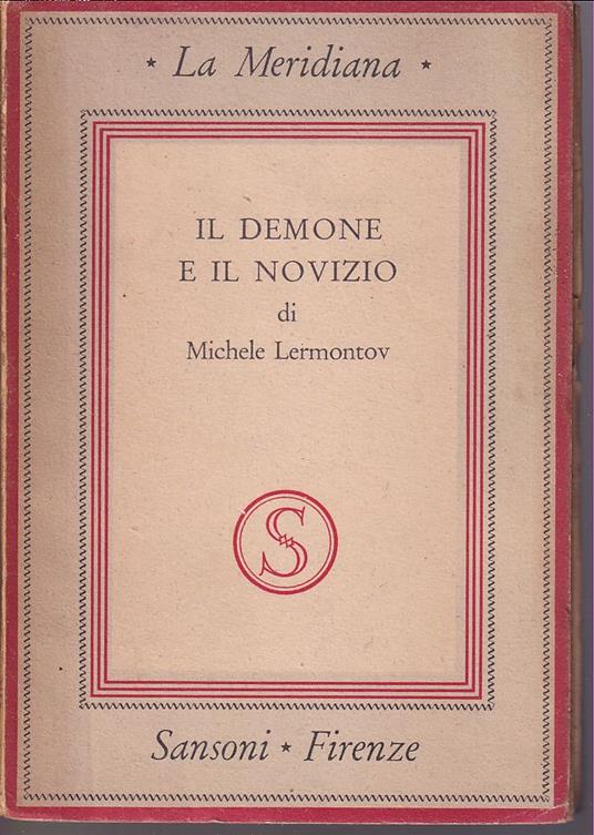 Il demone e il novizio Traduzione in versi italiani di Ettore Lo Gatto - Michail Jur'evi Lermontov - copertina