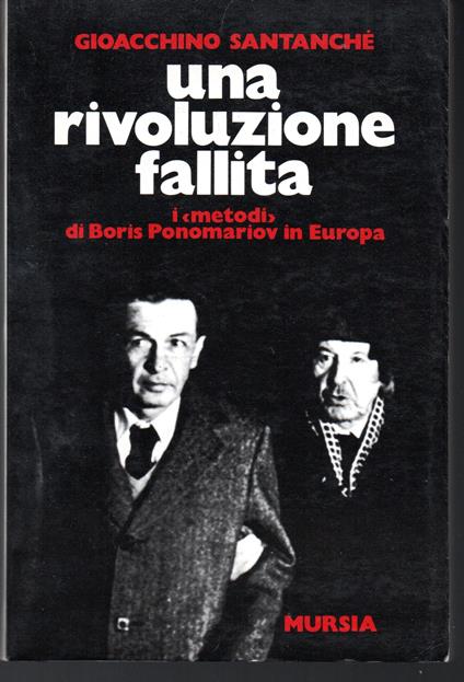 Una rivoluzione fallita I "metodi" di Boris Ponomariov in Europa Prefazione di Matteo Matteotti Nuova edizione aumentata e aggiornata - copertina