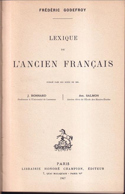 Lexique de l'ancien français Publié par les soins de Mm. J. Bonnard et Am. Salmon - copertina